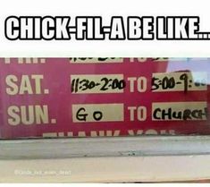 there is a sign that says chick - fil - able like sun to go to church