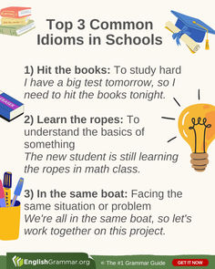 the top 3 common idioms in schools