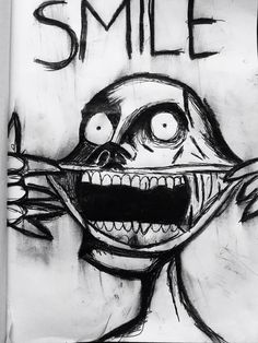 a black and white drawing of a cartoon character with the words smile on it's face