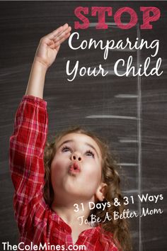 Day 11 Stop Comparing Your Child Being A Better Mom, Milestone Chart, Stop Comparing, Parent Support, Good Parenting, Fun Activities For Kids