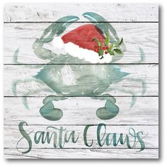 a wooden sign that says santa claws with a crab wearing a santa hat on it