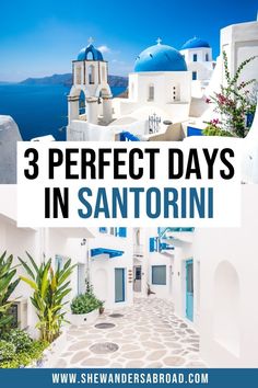 white buildings with blue domes and text that reads 3 perfect days in san antonioi