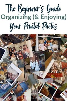 the beginner's guide to organizing and enjoying your private photos