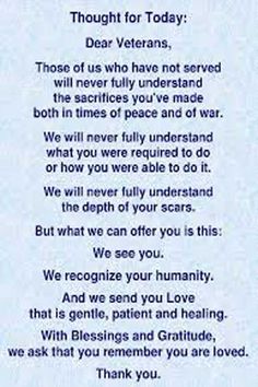 a poem written in blue ink with the words thought for today dear veterans, those of us who have not served