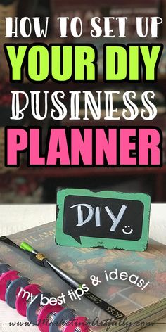 a binder with the words, how to set up your diy business planner