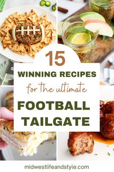 the ultimate football tailgate recipe is featured in this collage with text overlay