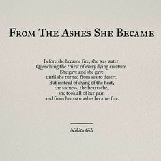 a poem written in black ink on white paper with the words from the ashes she came