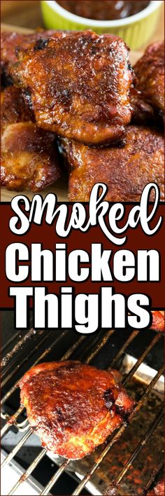 grilled chicken thighs with bbq sauce on top and in the background text reads smoked chicken thighs