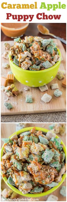 a green bowl filled with puppy chow next to another bowl full of dog chow and the words, caramel apple puppy chow