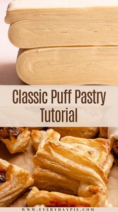 several different types of pastries sitting on top of each other with the words classic puff pastry