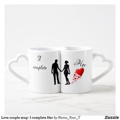 two coffee mugs with the words i love you, complete her name - t