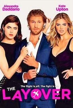 the layover movie poster with two women and a man standing next to each other