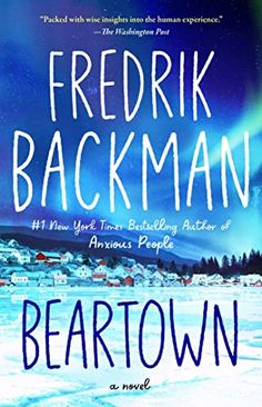 the cover of beartown by freckr backman, with an aurora bore in the background