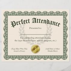 an award certificate is shown on a marble surface with the words perfect attendance in gold and green