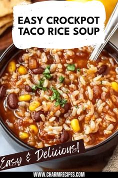 Delicious Easy Crockpot Taco Rice Soup packed with ground beef, rice, beans, and taco spices, perfect for a comforting meal. Uses 1 image.