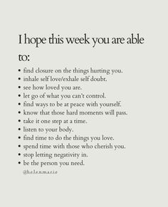 a poem written in black and white with the words, i hope this week you are able