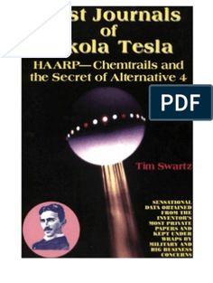 the lost journals of nikola tesla haar - chemicals and the secret of alternative 4