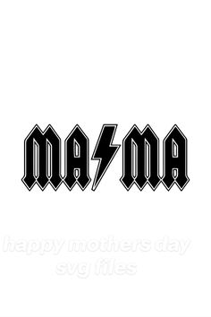 the word metal on a white background with black and white letters that read, happy mothers day