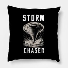 a black pillow with the words storm chaser on it and an image of a tornado