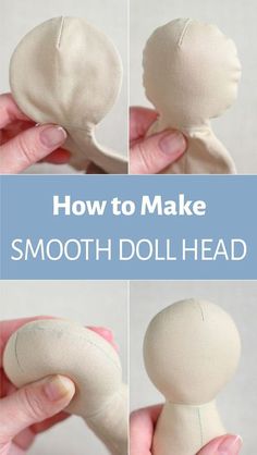 how to make a smooth doll head from an old sewing pattern with pictures and instructions