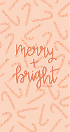 the words merry and bright written in orange on a pink background with candy canes