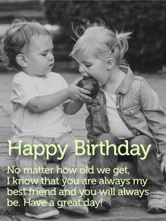 Birthday Wishes Best Friend, Birthday Wishes For A Friend, Birthday Message For Friend, Happy Birthday Wishes For A Friend, Birthday Wishes For Him, Funny Happy Birthday Wishes, Birthday Wishes For Daughter, Happy Birthday Best Friend Quotes, Wishes For Sister