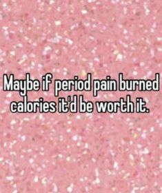 Snappy Quotes, Period Memes Funny, Funny Quotes For Women, Moral Support, Period Problems, Quotes For Women