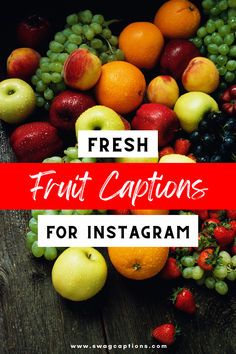 fresh fruit captions for instagram