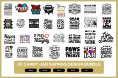 the 30 candy jar sayings design bundle is shown in various font styles and colors