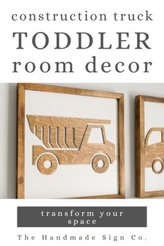 two framed pictures with the words construction truck todder room decor transform your space into an art