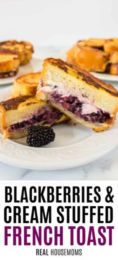 blackberries and cream stuffed french toast on a white plate