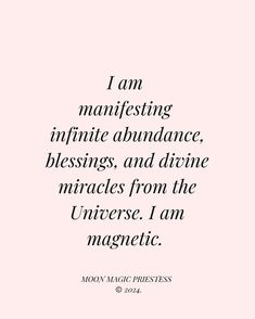 a quote that reads, i am majesticsting in infinite abundance, blessings and divine