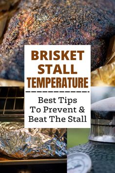 roasting meat on the grill with text overlay that reads, brisket stall temperature best tips to prevent & beat the still heat