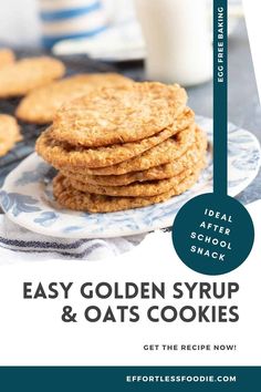 an advertisement for easy golden syrup and oats cookies on a plate with a glass of milk