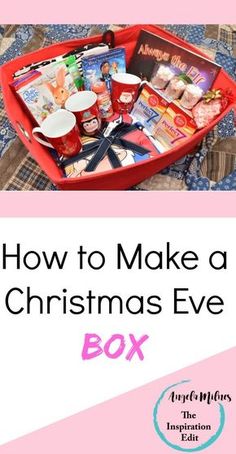 a red box filled with christmas items and the words how to make a christmas eve box