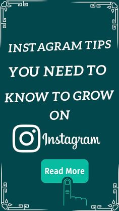 an instagram ad with the words instagram tips you need to know to grow on