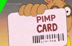 a cartoon character holding up a barcode sign that says pimp card on it