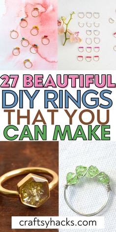 different types of rings with the words 27 beautiful diy rings that you can make