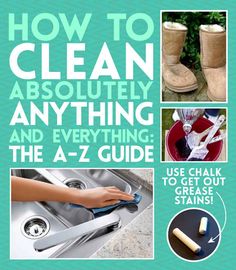 the cover of how to clean absolutely anything and everything in the a - z guide