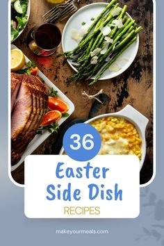 Side dish recipes including asparagus, creamed corn, and a salad - alongside a cooked Easter ham. From makeyourmeals.com. Easter Side Dish Recipes, Easter Side Dish, Pasta And Salad, Ways To Cook Asparagus, Loaded Baked Potato Casserole, Twice Baked Potatoes Casserole