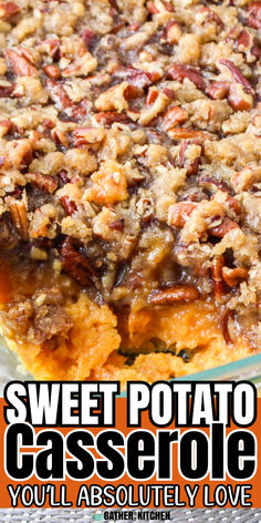 Top is a close up of sweet potato casserole in baking dish with a serving taken out and bottom says "Sweet Potato Casserole You'll Absolutely Love". The Best Sweet Potato Casserole, Thanksgiving Casserole Recipes, Best Sweet Potato Casserole, Best Sweet Potato, Thanksgiving Casserole, Sweet Potato Casserole Easy, Sweet Potato Recipes Casserole, Simple Dessert, Potatoe Casserole Recipes