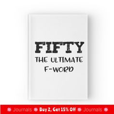 a book with the title fifty, the ultimate f - word on it and an image of