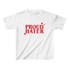 Looking for a unique and trendy addition to your wardrobe? Look no further than our Proud Hater Baby Tee! Made from quality materials, this funny shirt will add a touch of Y2K and 90s nostalgia to any outfit. Perfect as a gift for yourself or a friend, spread some fashionable and confident energy with our Proud Hater Baby Tee. The model is wearing an XS size. Funny Baby Tees, 90s Era, Y2k Baby Tee, Baby Tees, 90s Nostalgia, Best Model, Funny Baby, Look Your Best, Funny Shirt