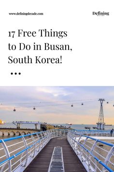 17 Free Things to Do in Busan, South Korea! Scenic image of a boardwalk with a view of the ocean and a cable car in the background. World Of Wanderlust, Beach At Night, Budget Friendly Travel, Money Cards, Tropical Beaches, Group Travel, Free Activities, Free Things, Free Things To Do