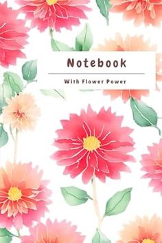 a notebook with flowers on it and the words'notebook'written in white letters