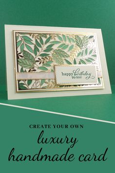 a card with the words create your own luxury handmade card