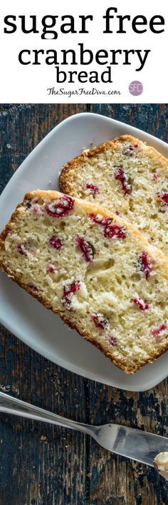 two slices of sugar free cranberry bread on a white plate