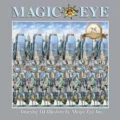 an advertisement for the 25th anniversary celebration of magic eye in new york city, ny