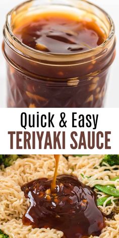 the sauce is being poured over noodles and broccoli in a mason jar to make this quick and easy teriyaki sauce