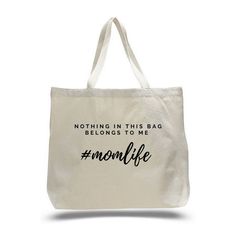 "Nothing in this bag belongs to me #momlife! Prefect Gift for moms for any occasion Mother's Day, birthday, Christmas, or just to say thank you! This fairly large tote bag has a squared off bottom for support and stability and the heavy canvas and reinforced stress points keep your bag from ripping and make it last for years of usage. Use this bag for shopping, a family picnic or other purposes and events. This bag will come in handy no matter what event you got planned. Heavy canvas with squared off bottom. Large size, Perfect for grocery, beach, daily use Long web handles Reinforced at stress points. Size: 20\"W x 15\"H x 5\"D 23\" Handles" Mothers Day Tote Bag, Family Picnic, Large Tote Bag, Large Tote, You Bag, Canvas Tote, Mom Life, Mother’s Day, Sell On Etsy